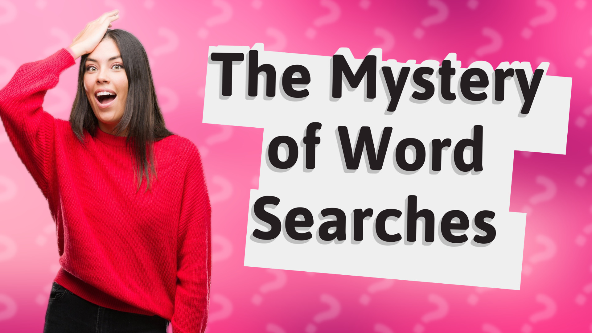 The Mystery of Word Searches