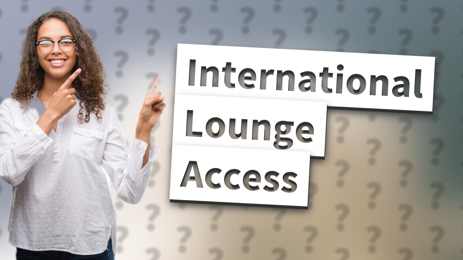 International Lounge Access