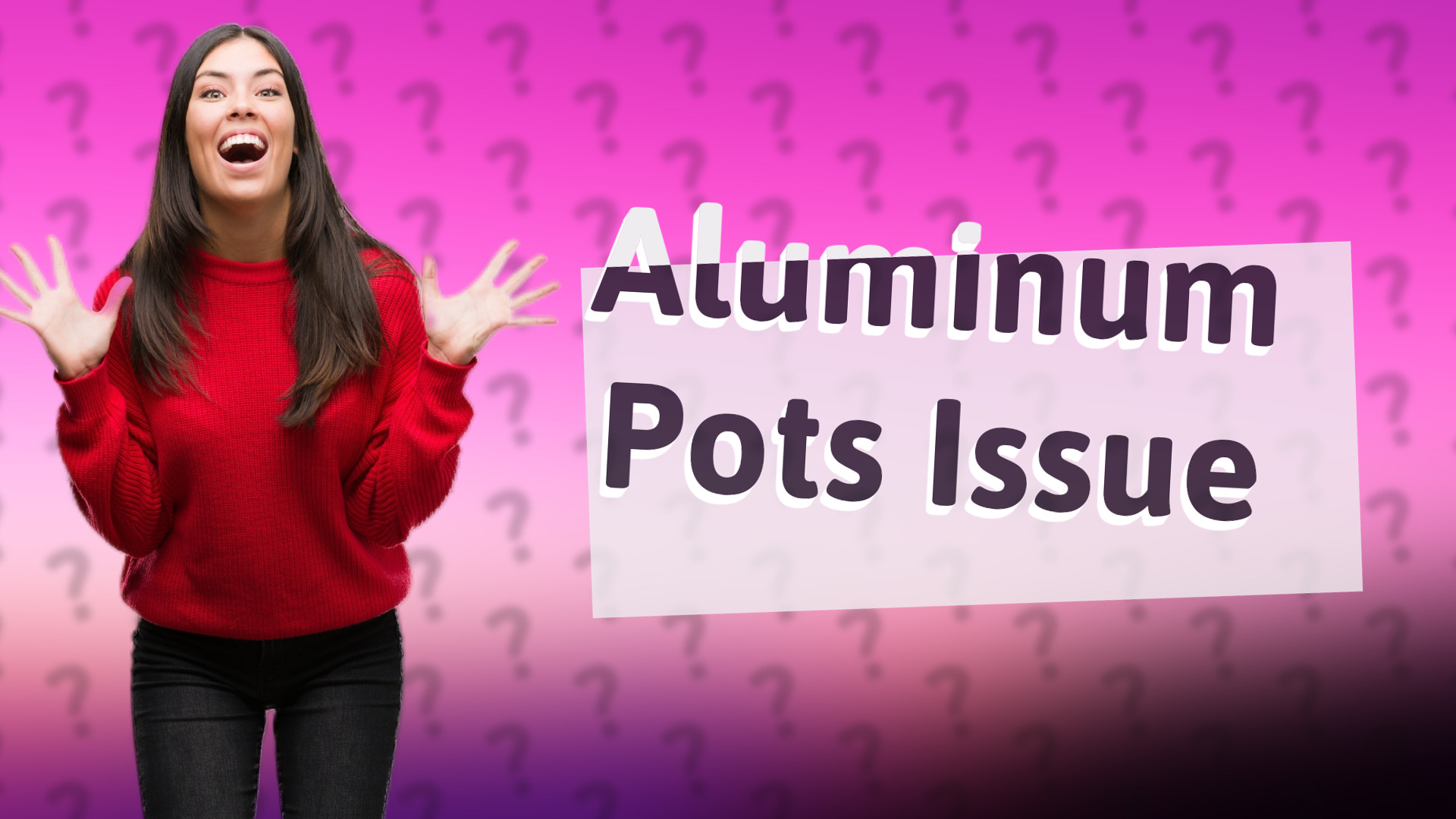 Aluminum Pots Issue