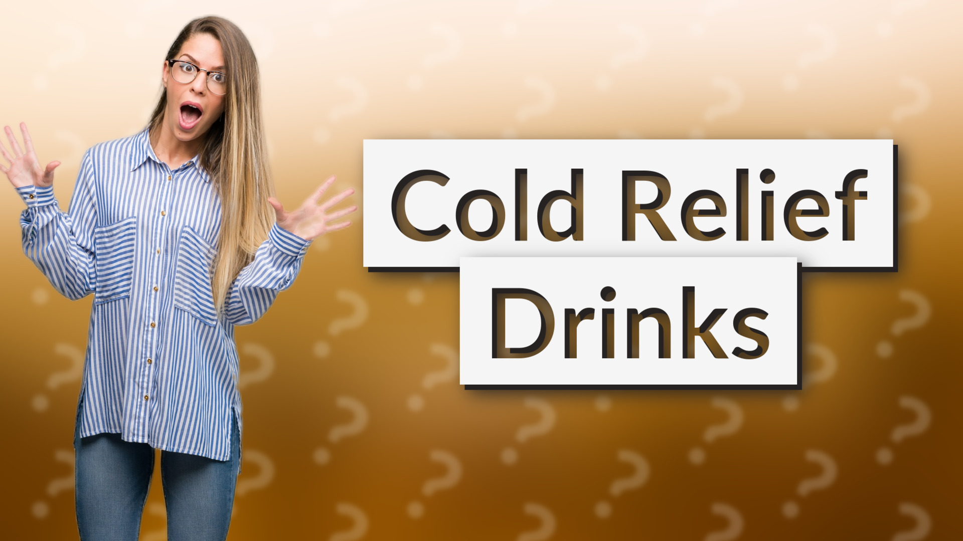 Cold Relief Drinks