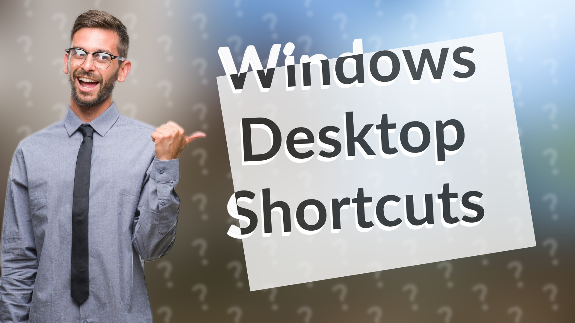 Windows Desktop Shortcuts
