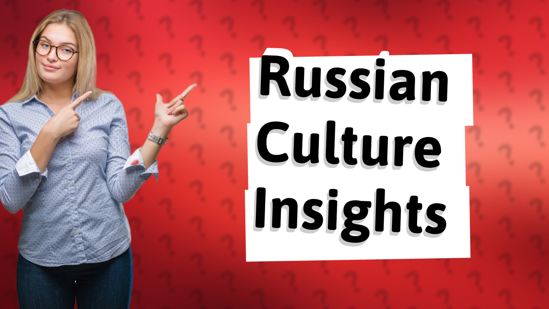 Russian Culture Insights