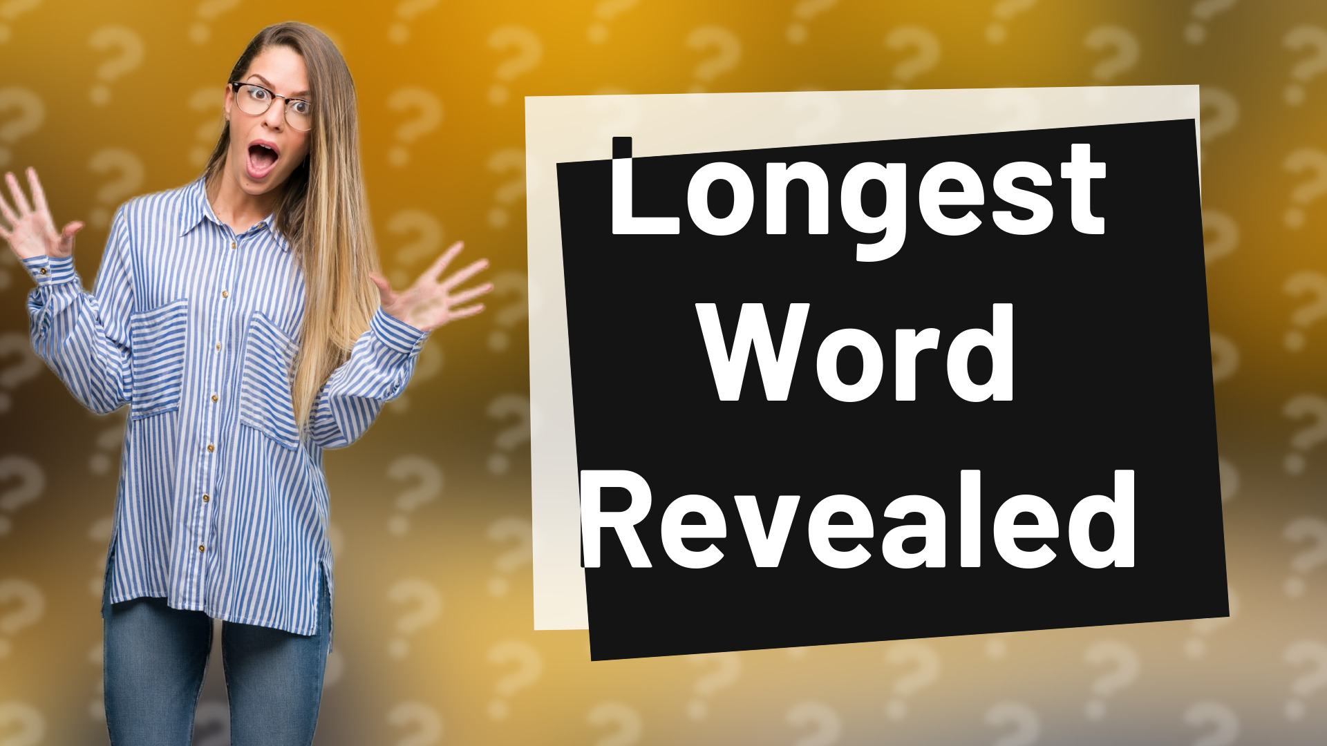 Longest Word Revealed