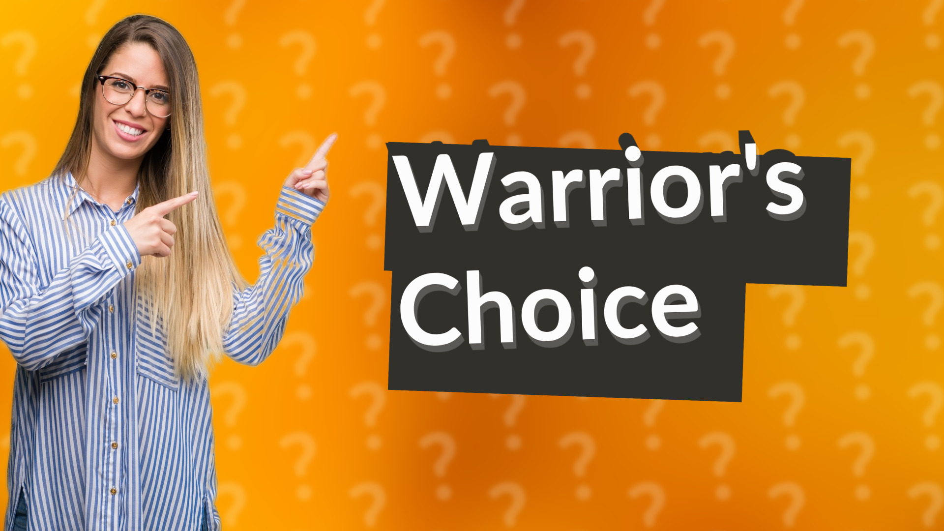 Warrior's Choice