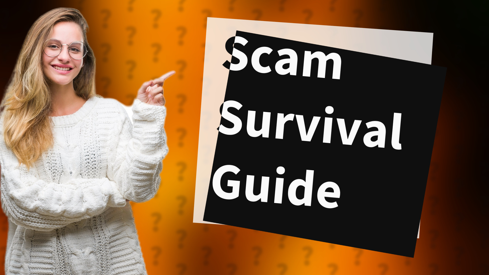 Scam Survival Guide