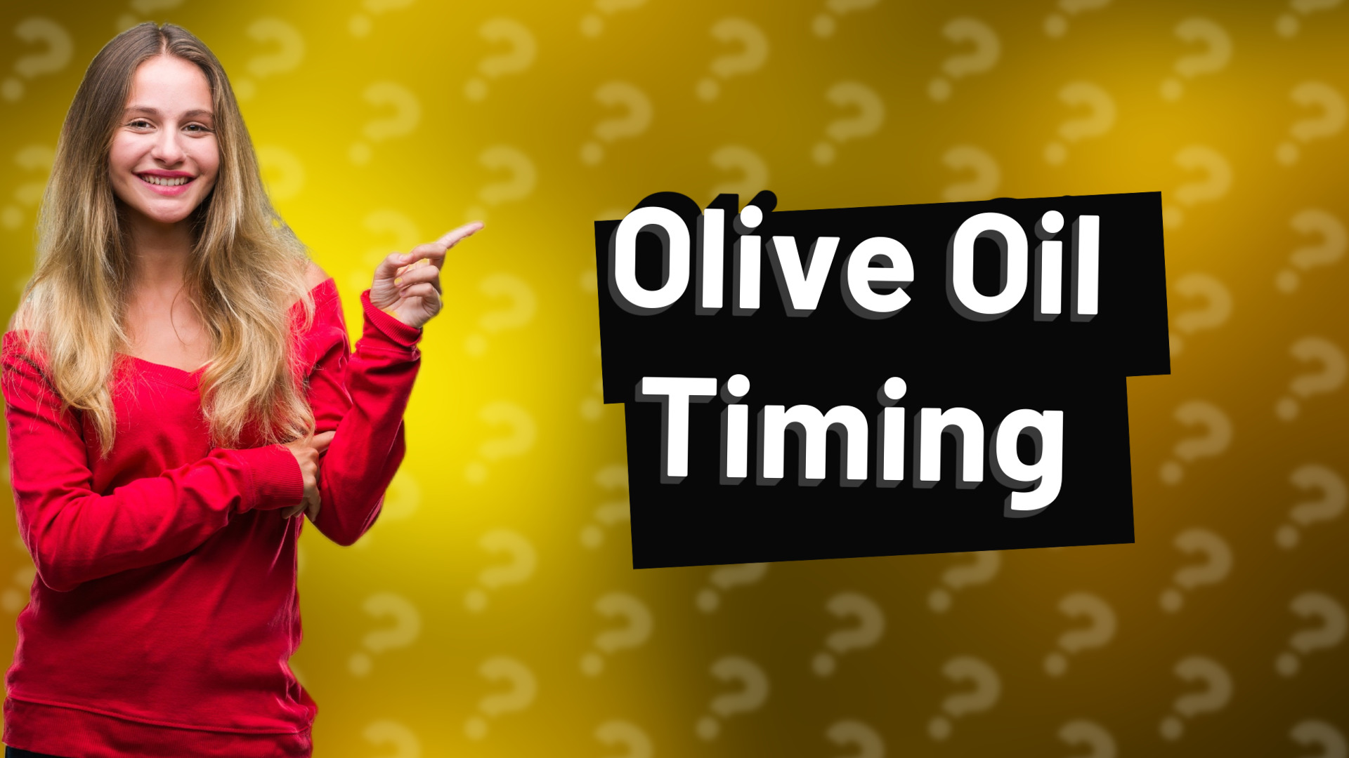 Olive Oil Timing