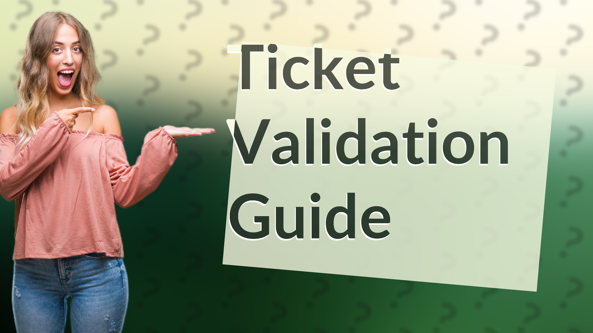 Ticket Validation Guide