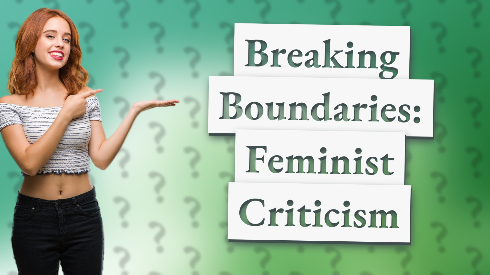 Breaking Boundaries: Feminist Criticism