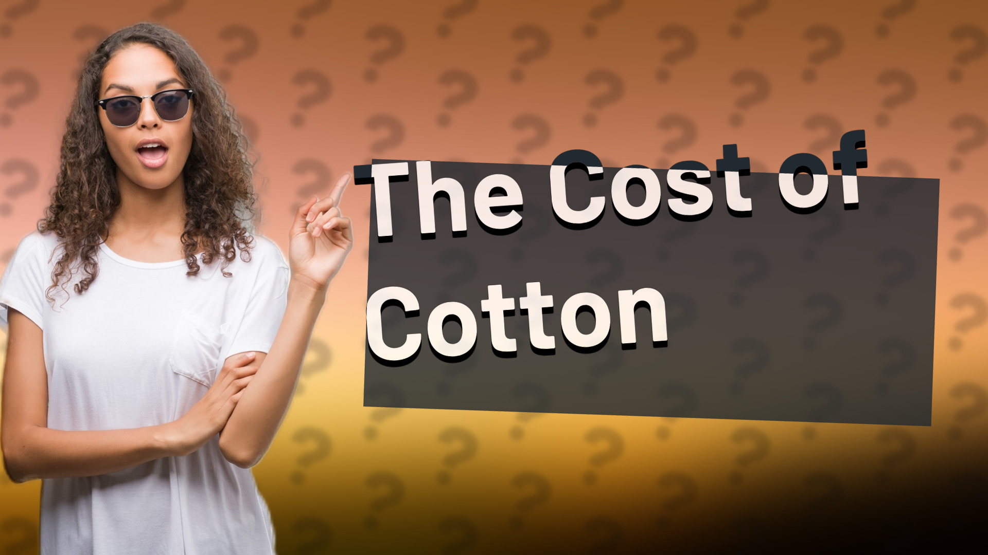 The Cost of Cotton