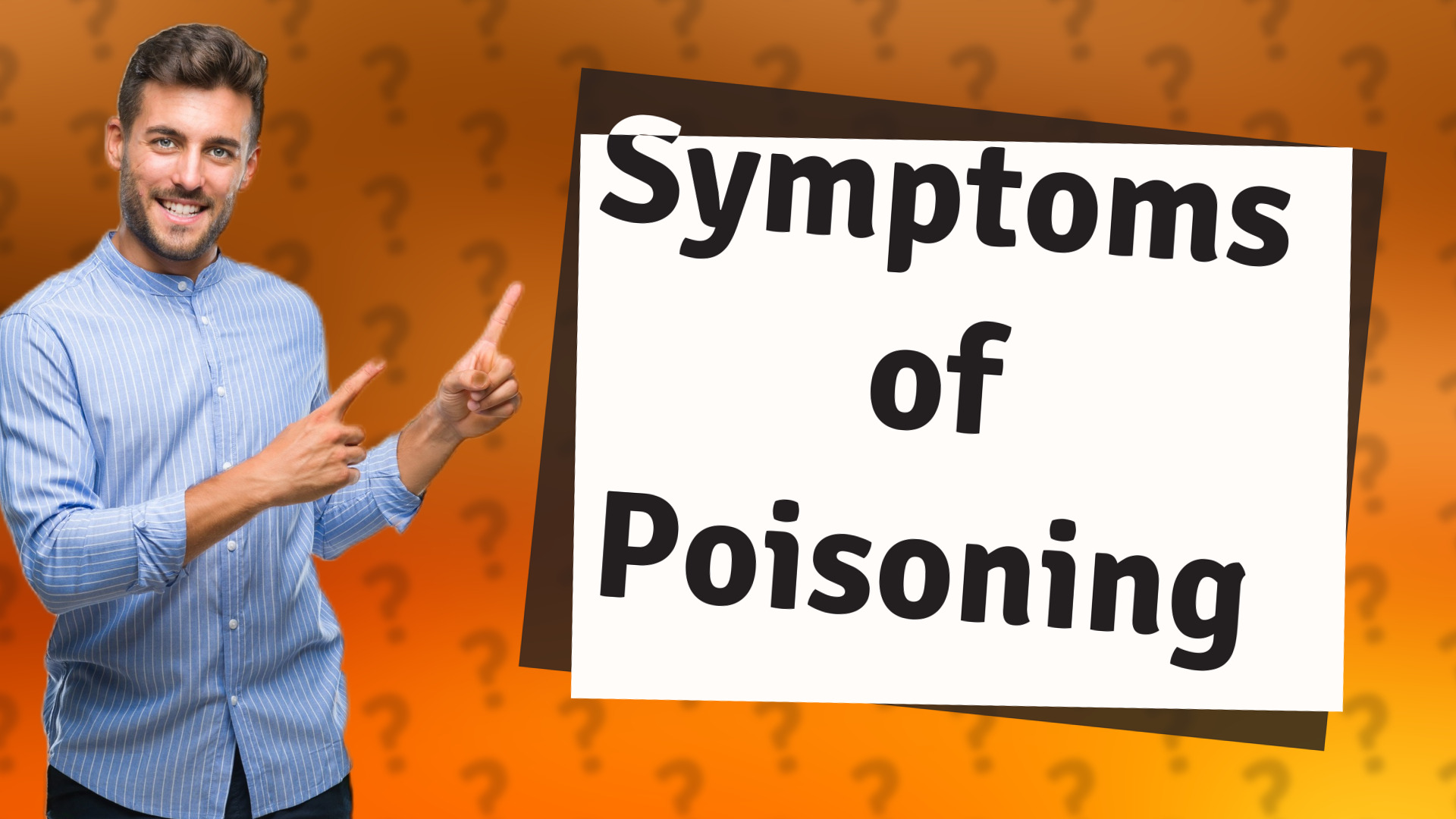 Symptoms of Poisoning