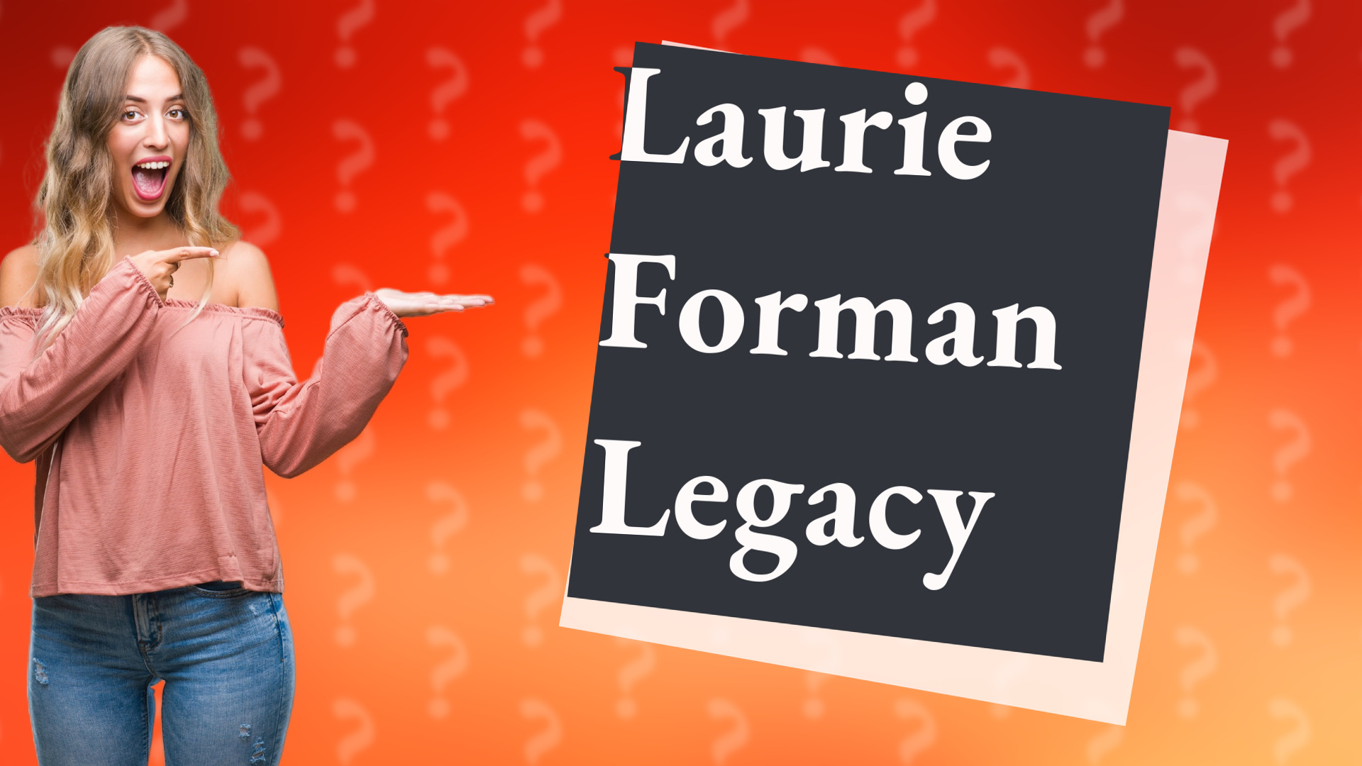 Laurie Forman Legacy