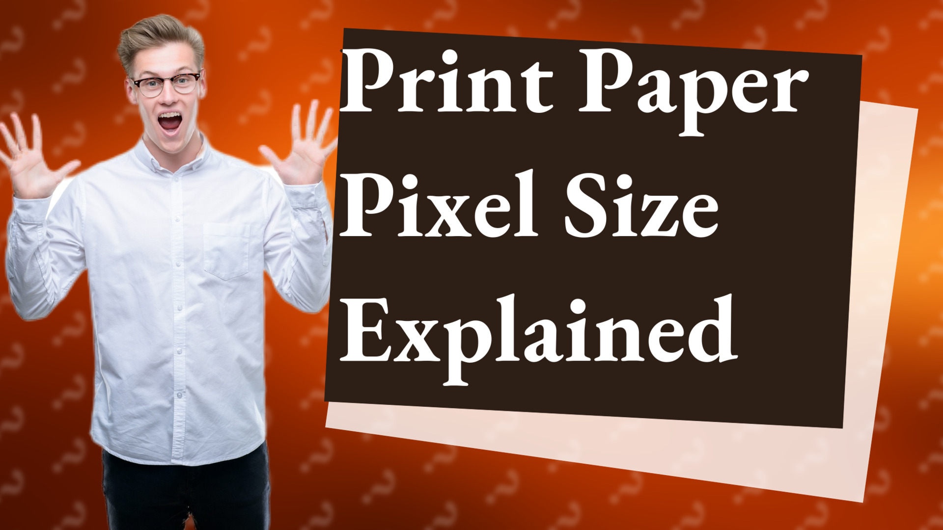 Print Paper Pixel Size Explained