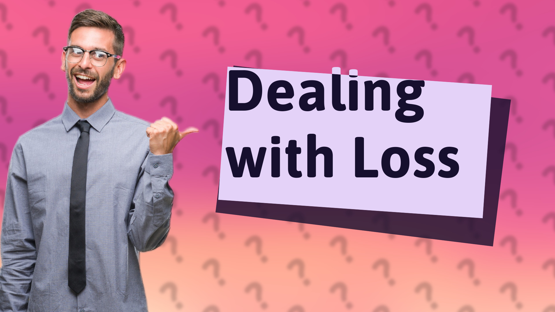 Dealing with Loss