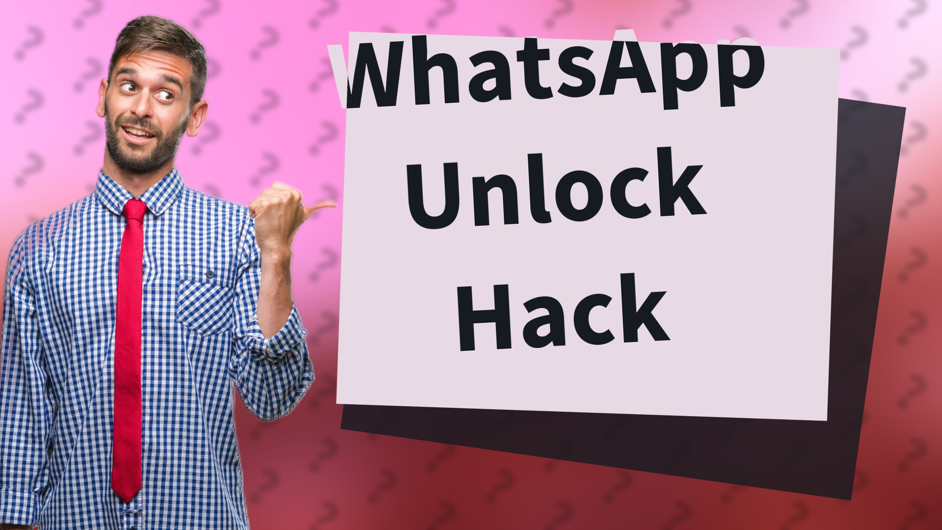WhatsApp Unlock Hack