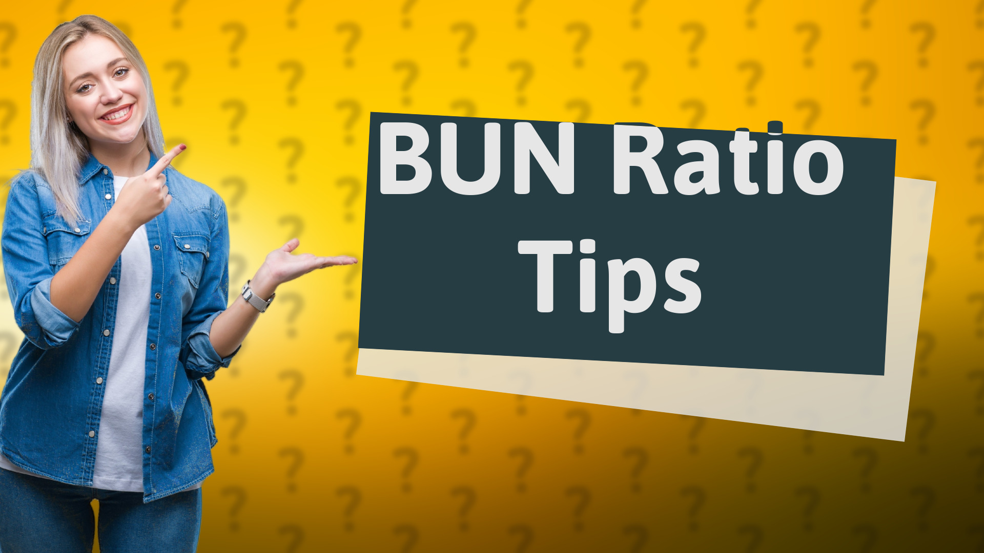 BUN Ratio Tips