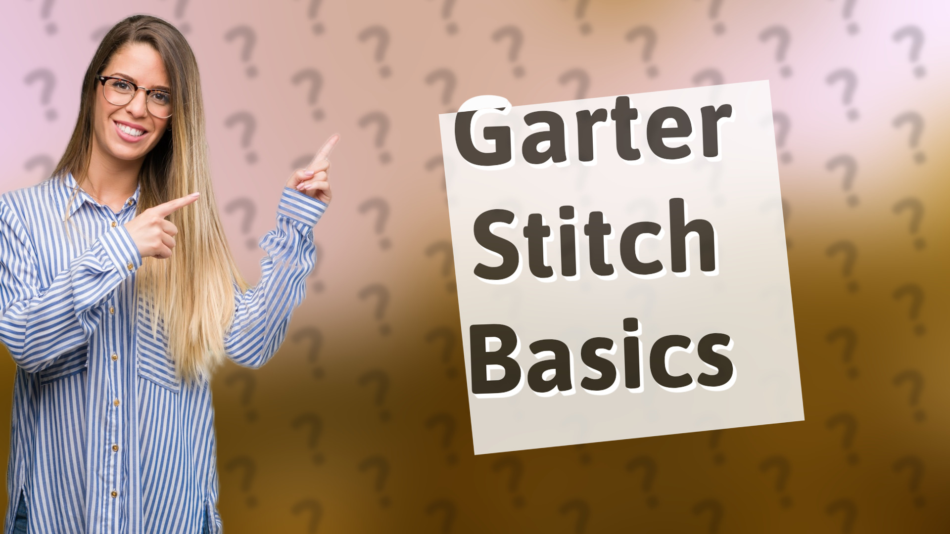 Garter Stitch Basics