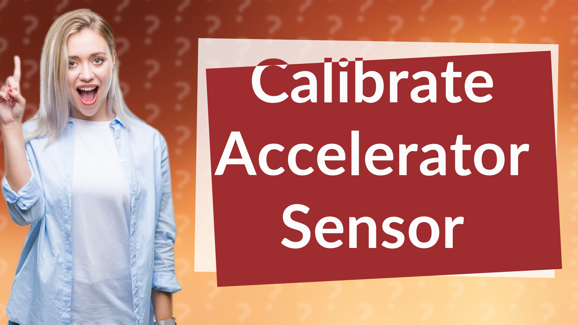 Calibrate Accelerator Sensor
