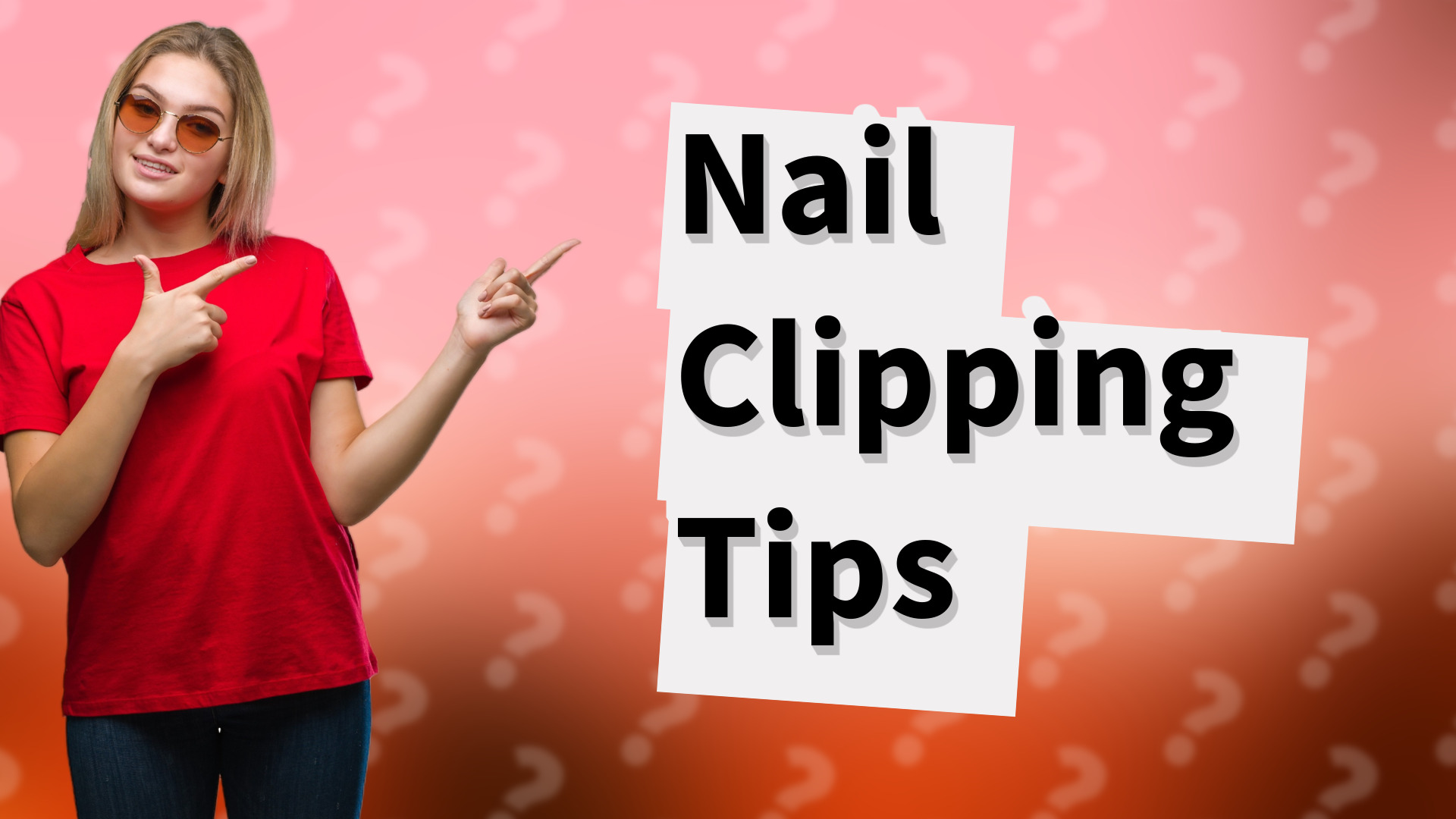 Nail Clipping Tips