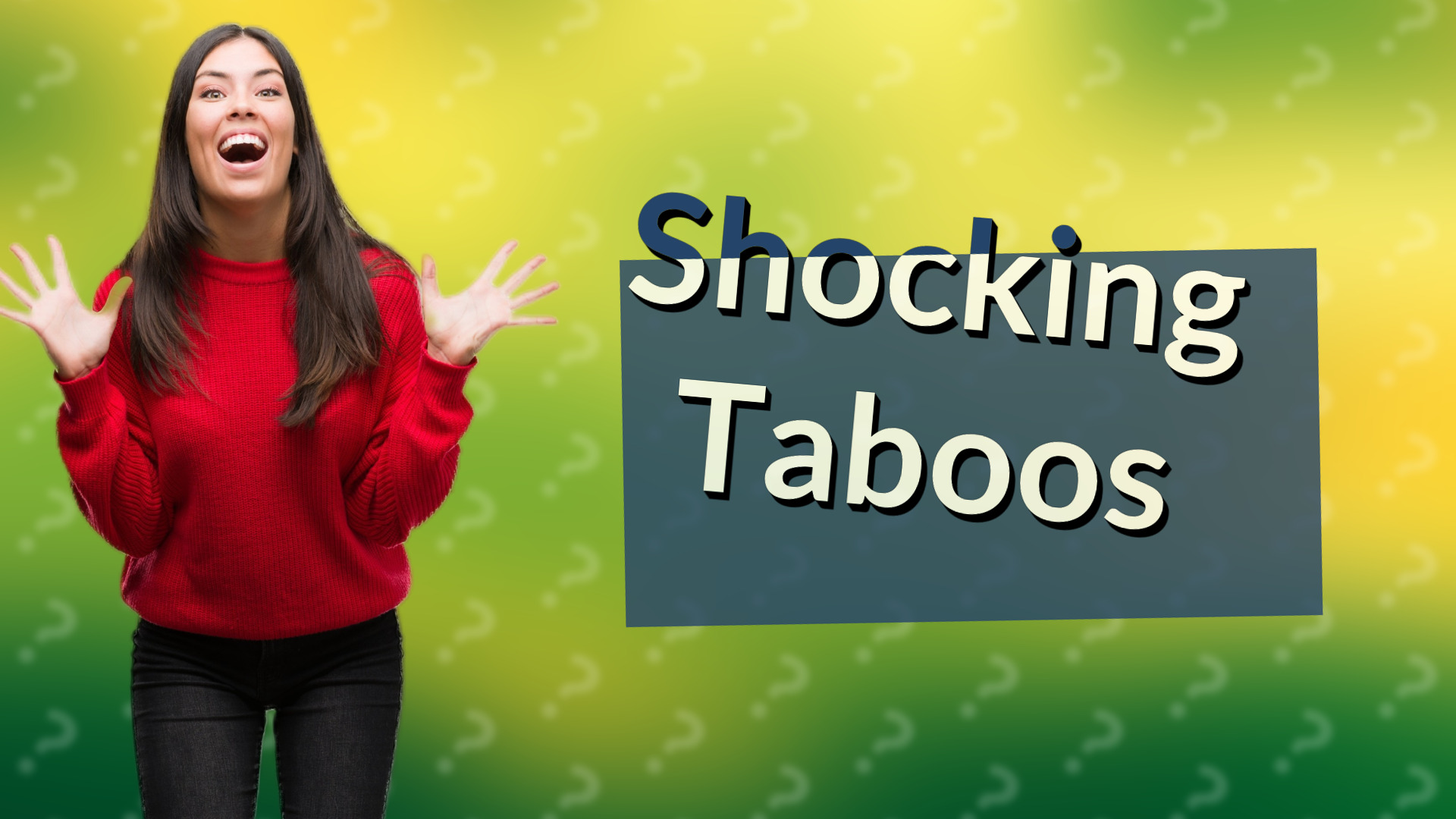 Shocking Taboos