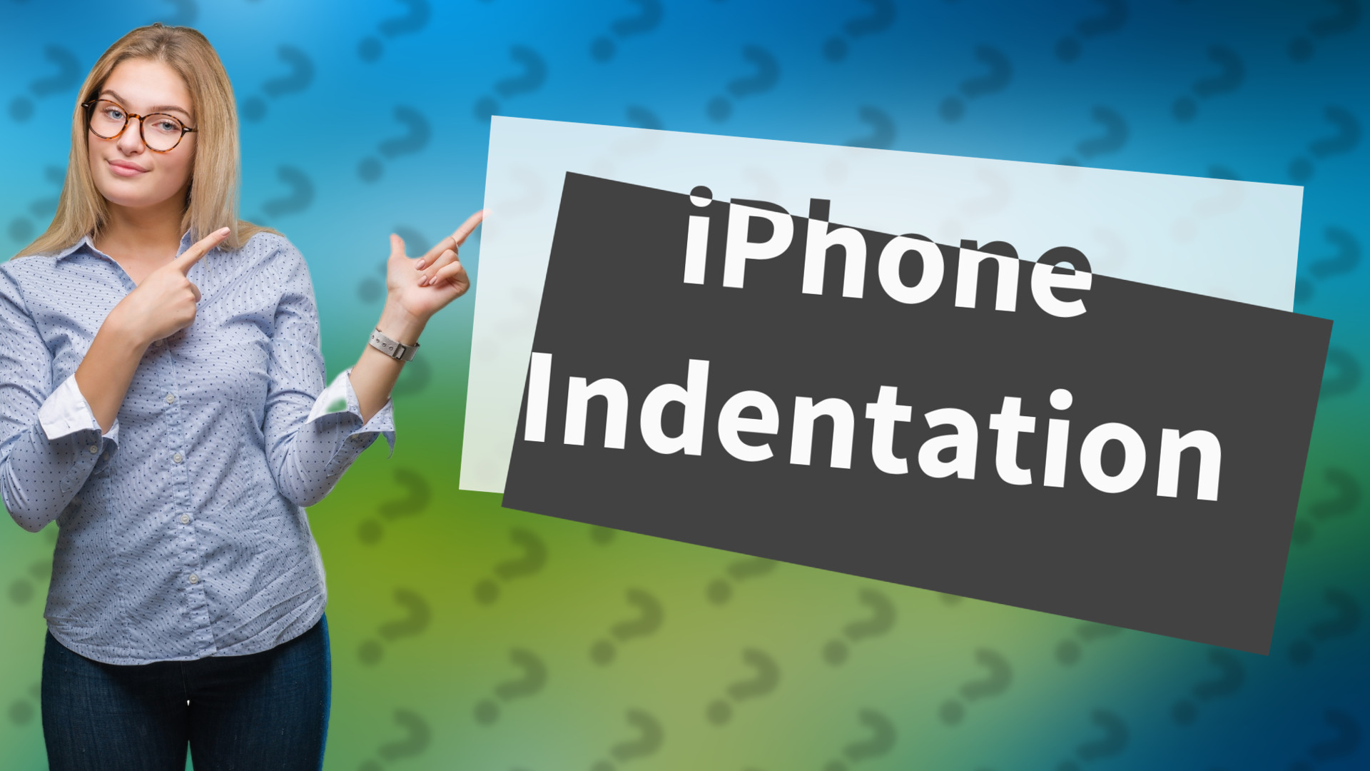 iPhone Indentation