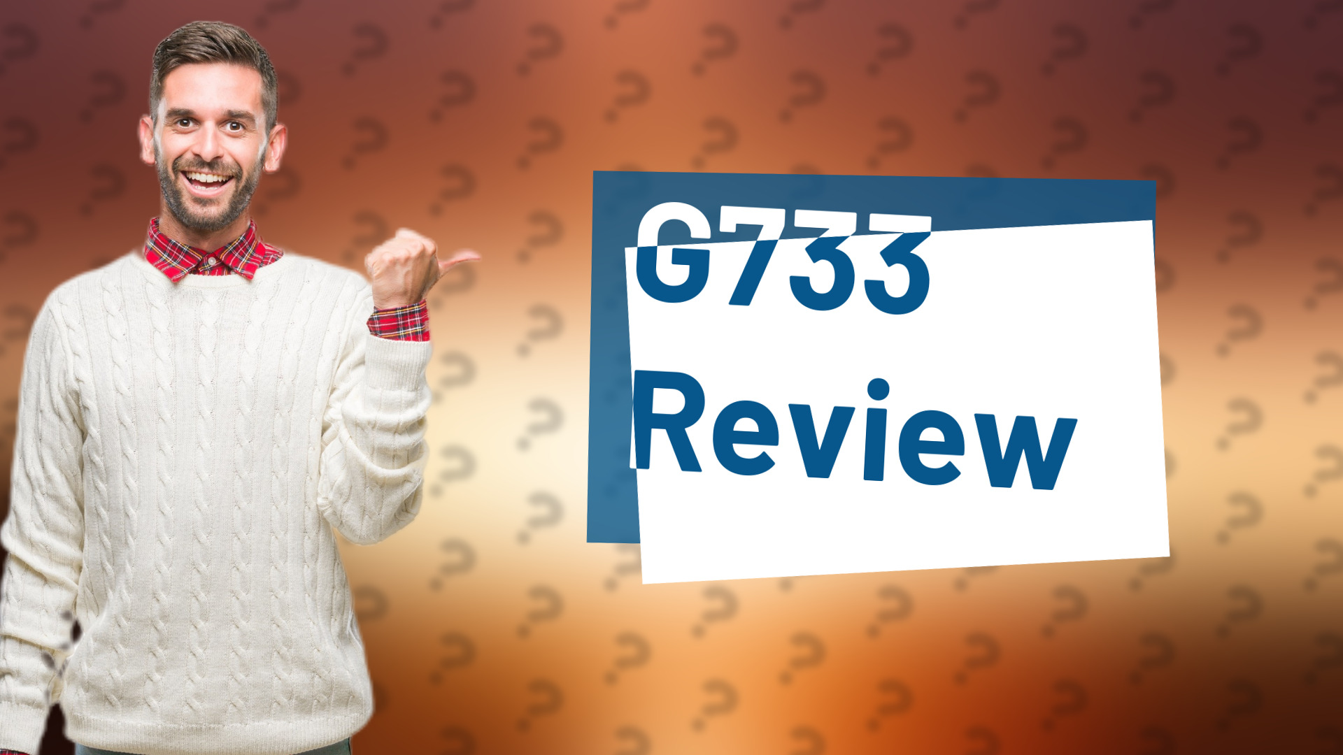 G733 Review