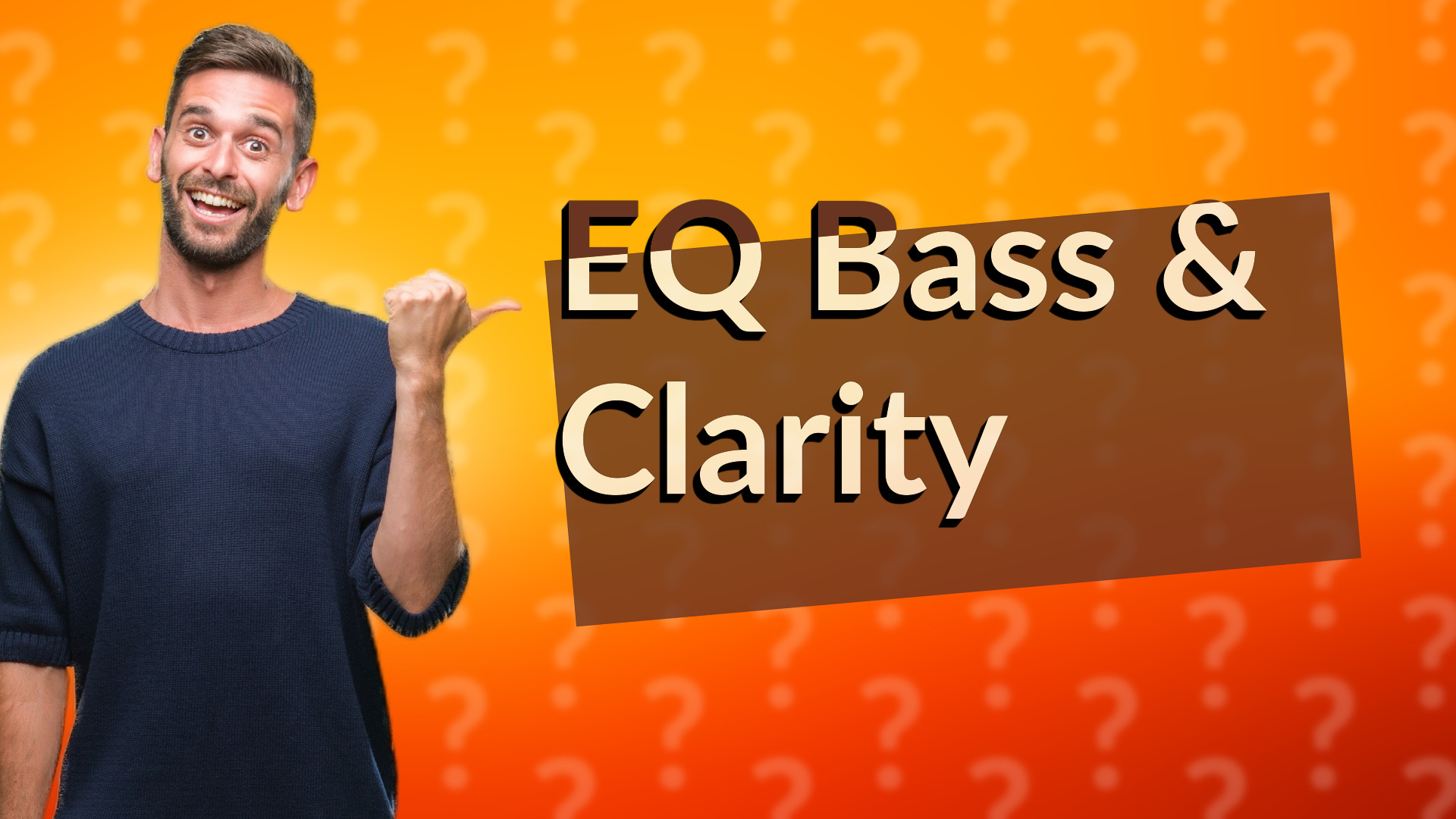 EQ Bass & Clarity