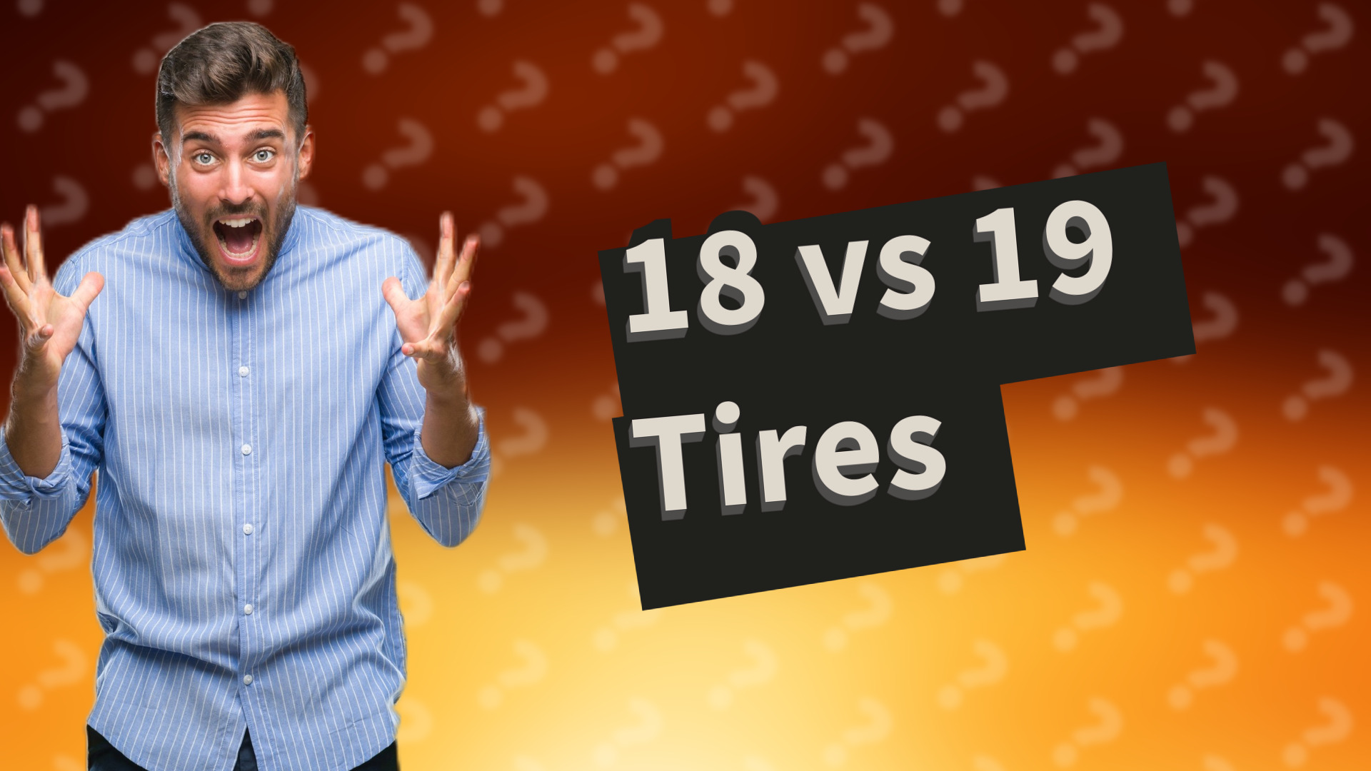 18 vs 19 Tires