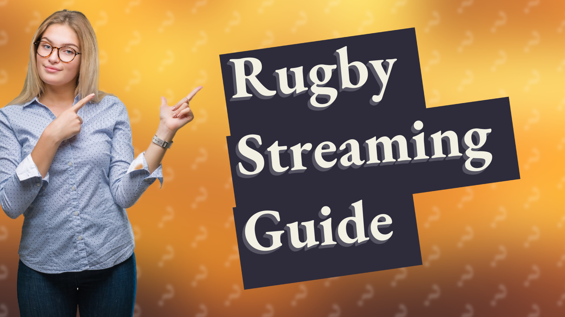 Rugby Streaming Guide
