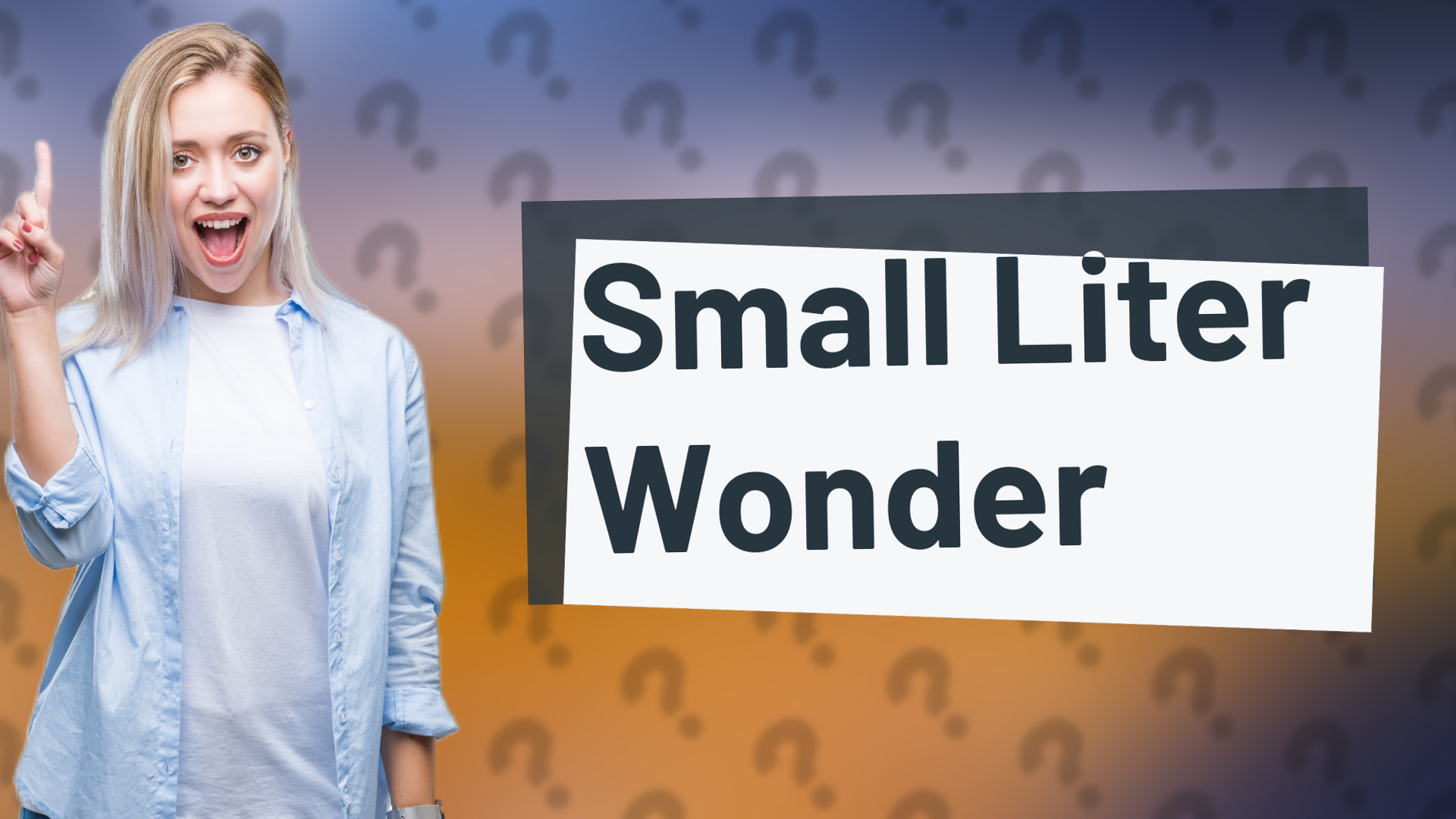 Small Liter Wonder