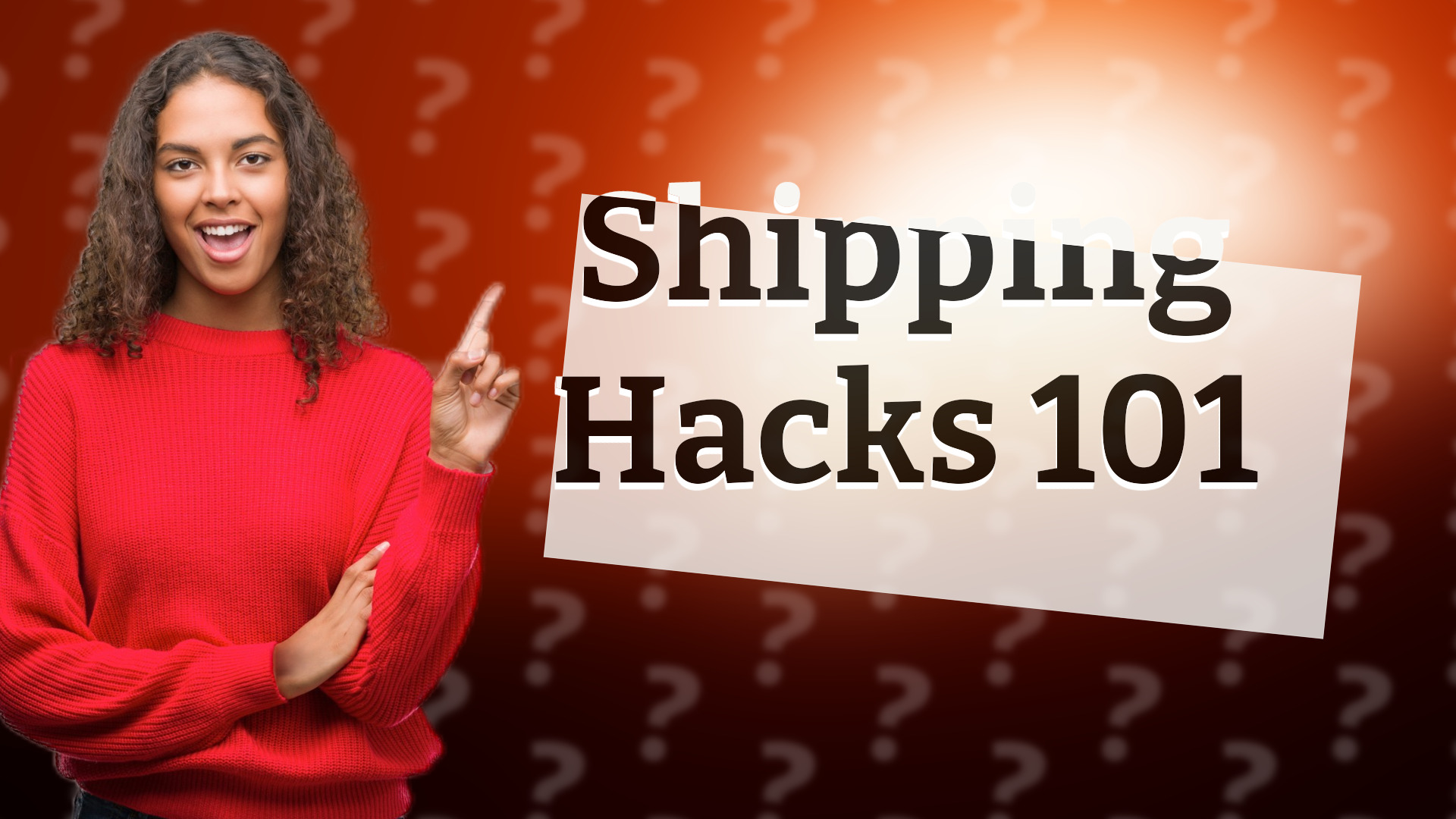 Shipping Hacks 101