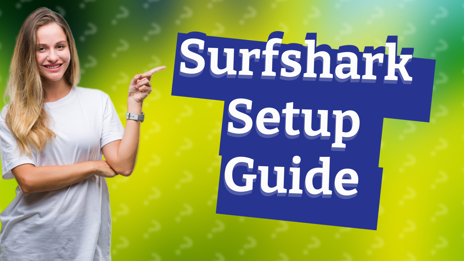 Surfshark Setup Guide