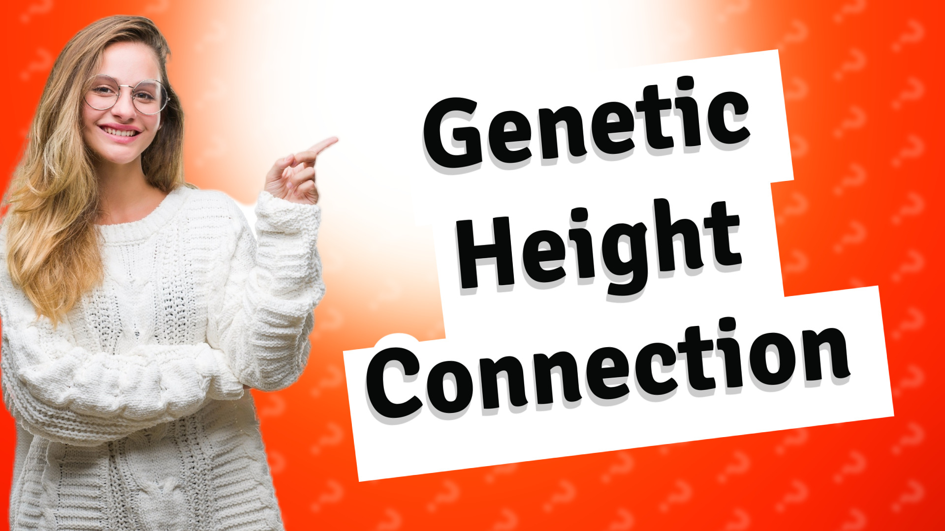 Genetic Height Connection