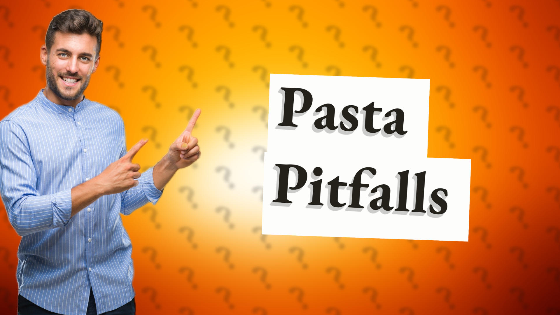 Pasta Pitfalls