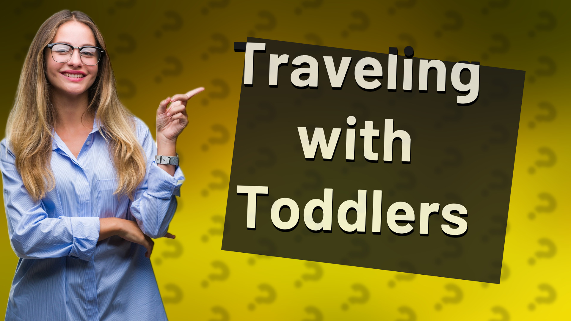 Traveling with Toddlers