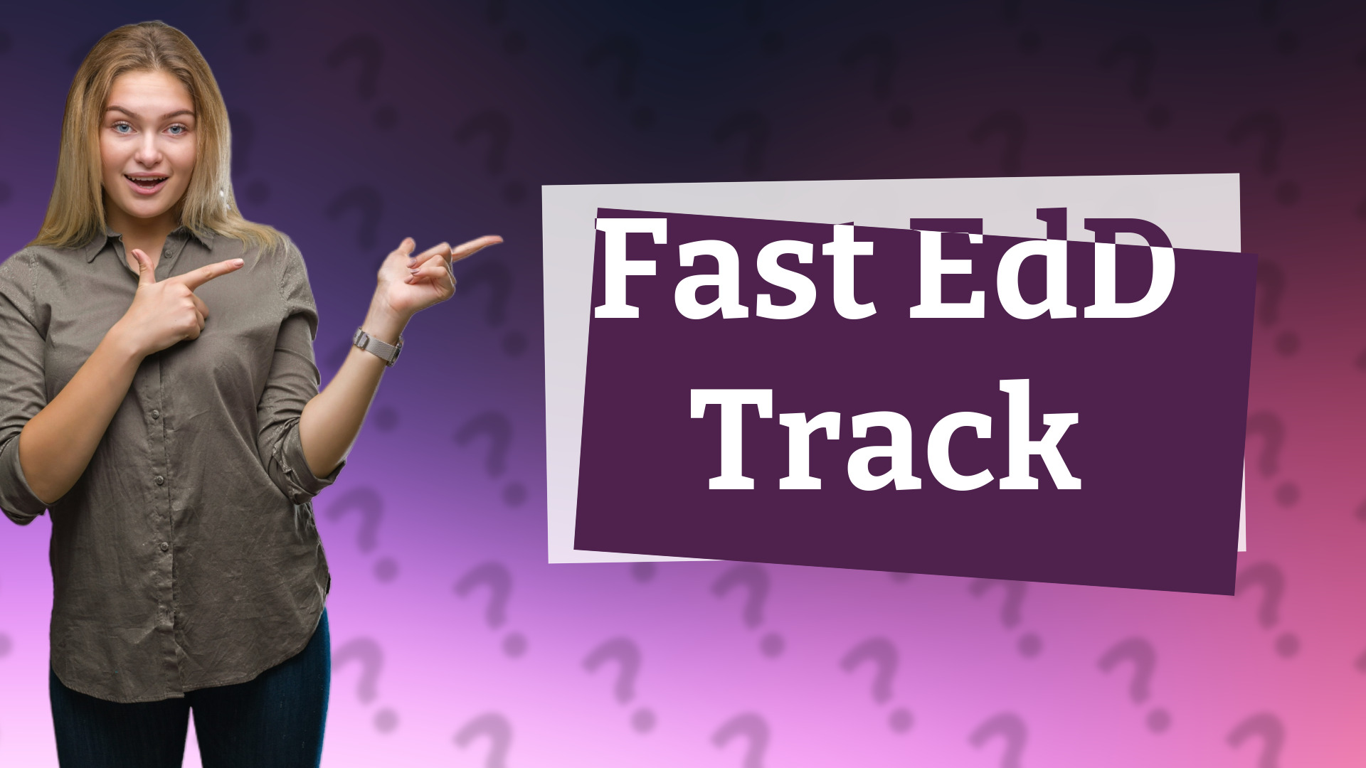 Fast EdD Track