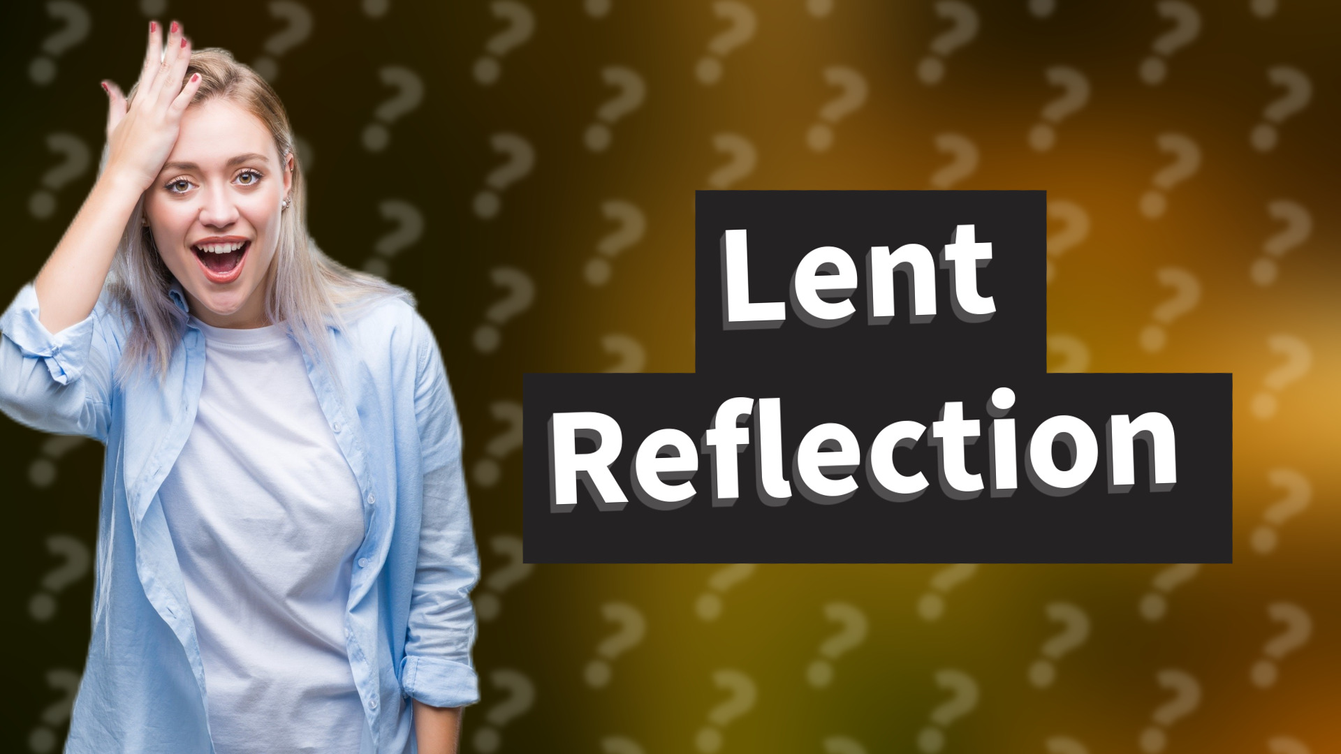 Lent Reflection