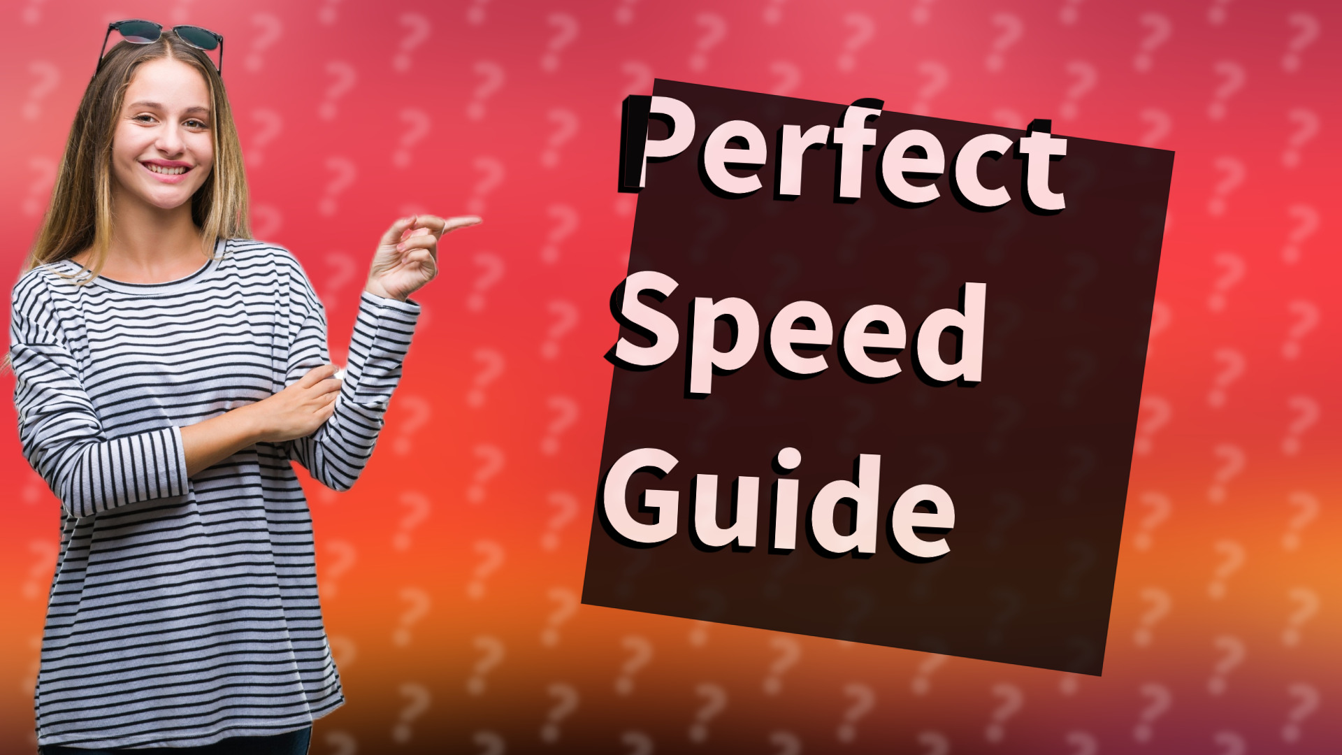 Perfect Speed Guide