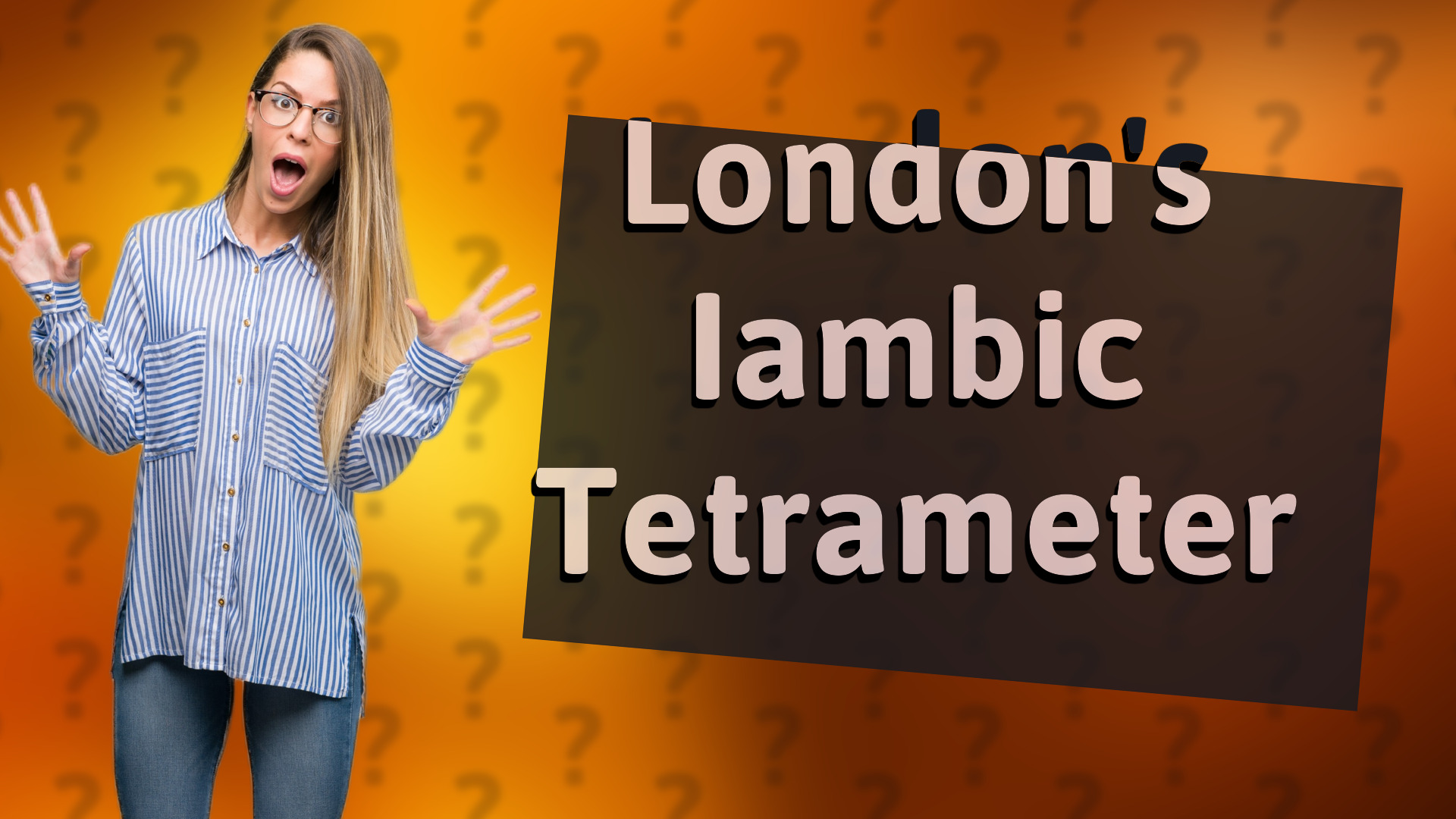 London's Iambic Tetrameter