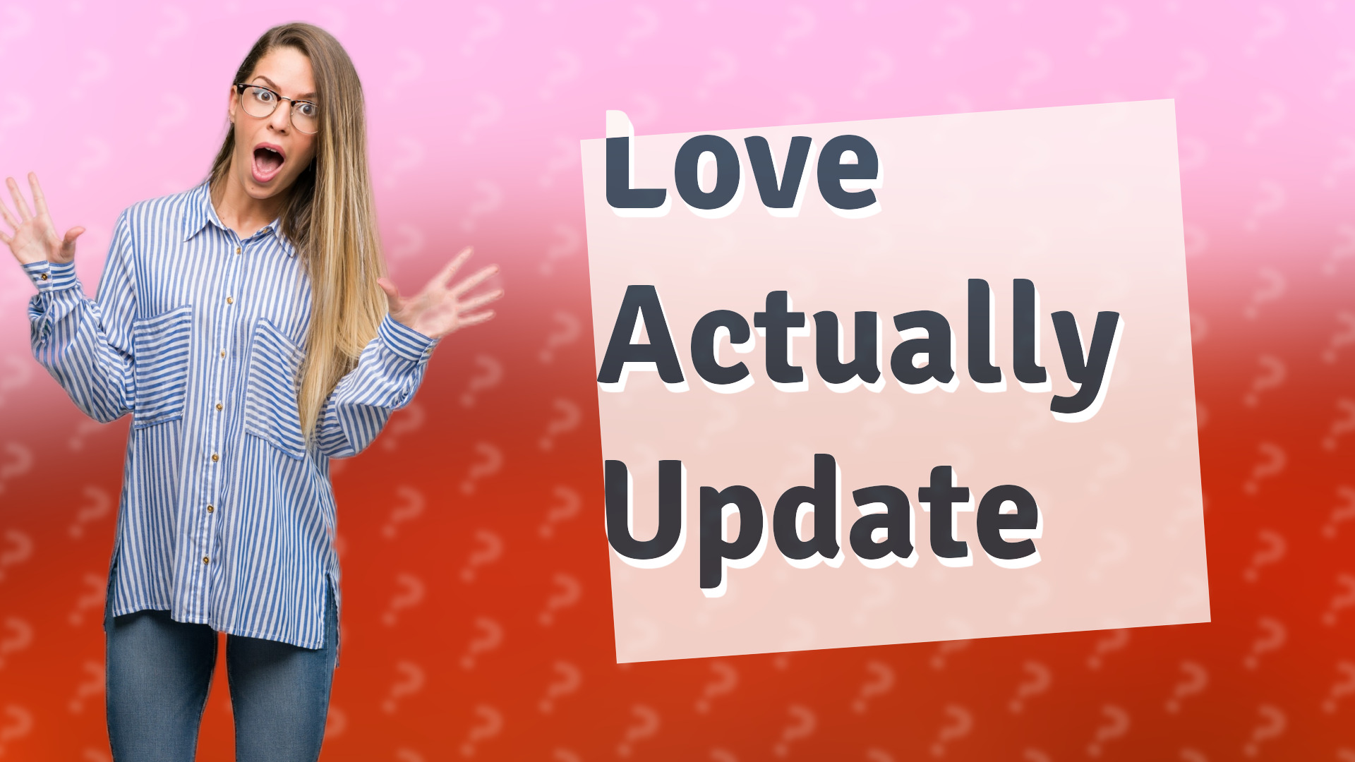 Love Actually Update