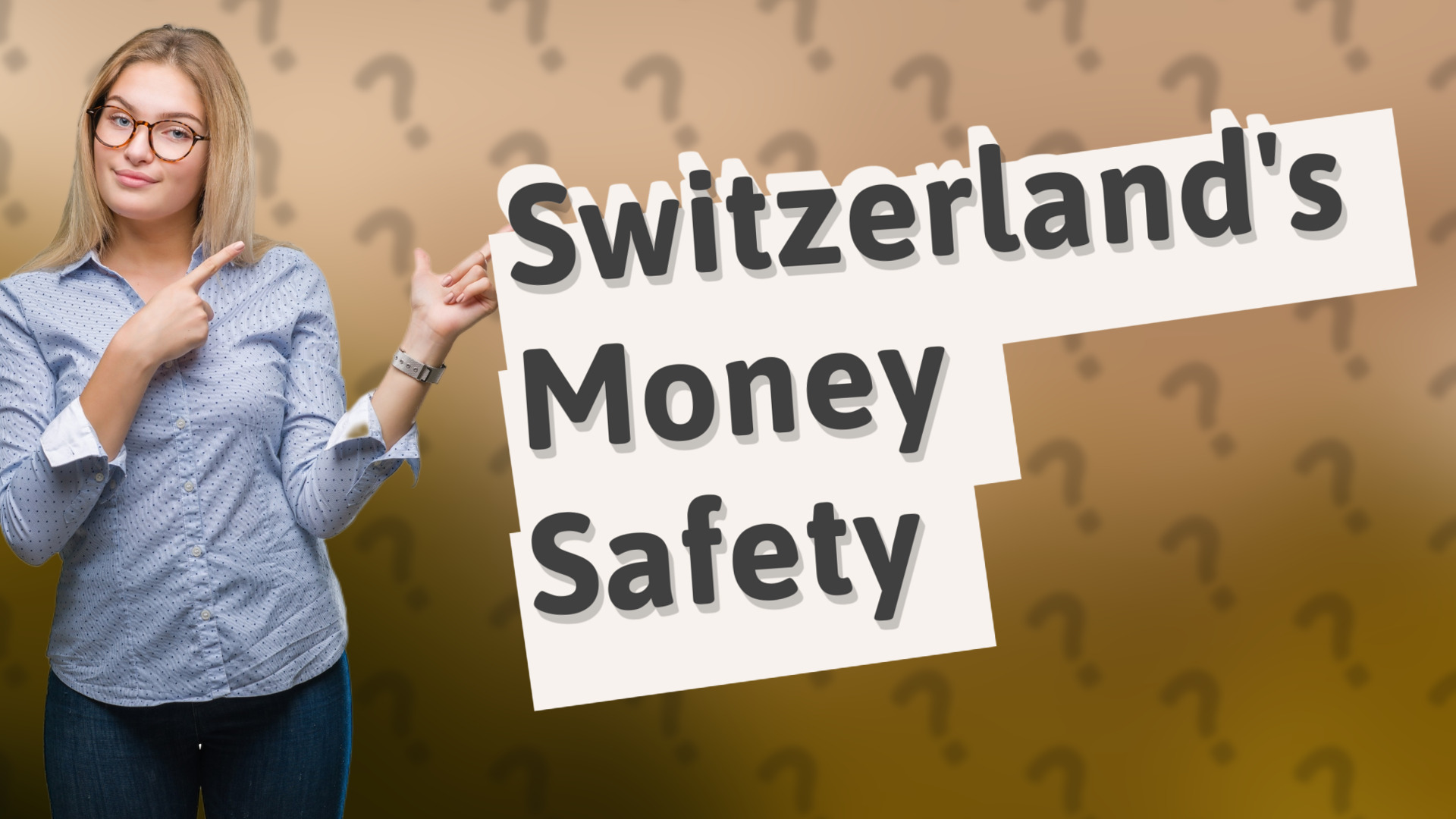 Switzerland's Money Safety