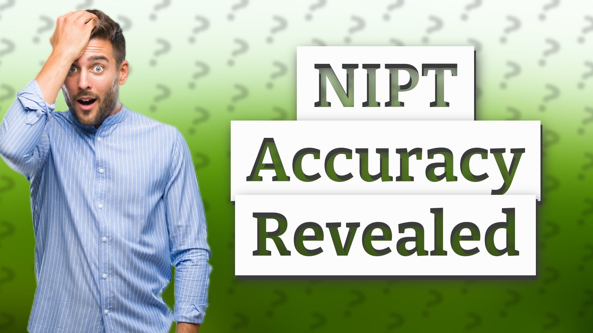 NIPT Accuracy Revealed