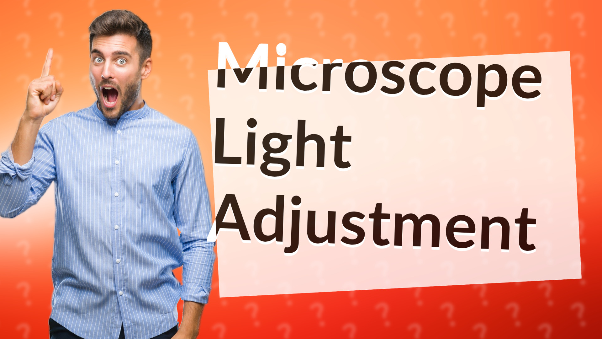 Microscope Light Adjustment