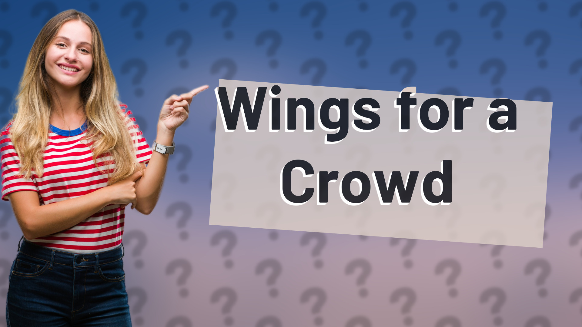 Wings for a Crowd