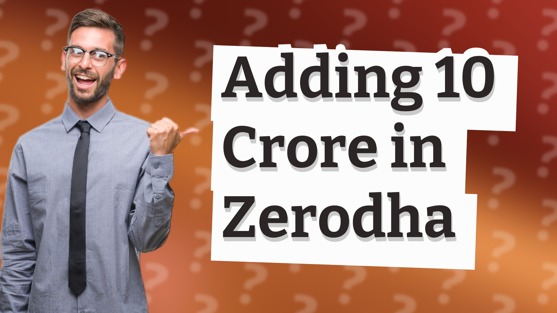 Adding 10 Crore in Zerodha