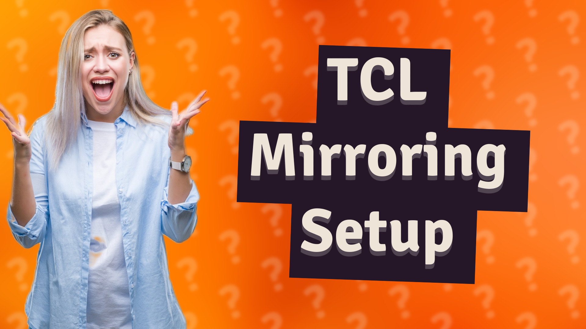 TCL Mirroring Setup