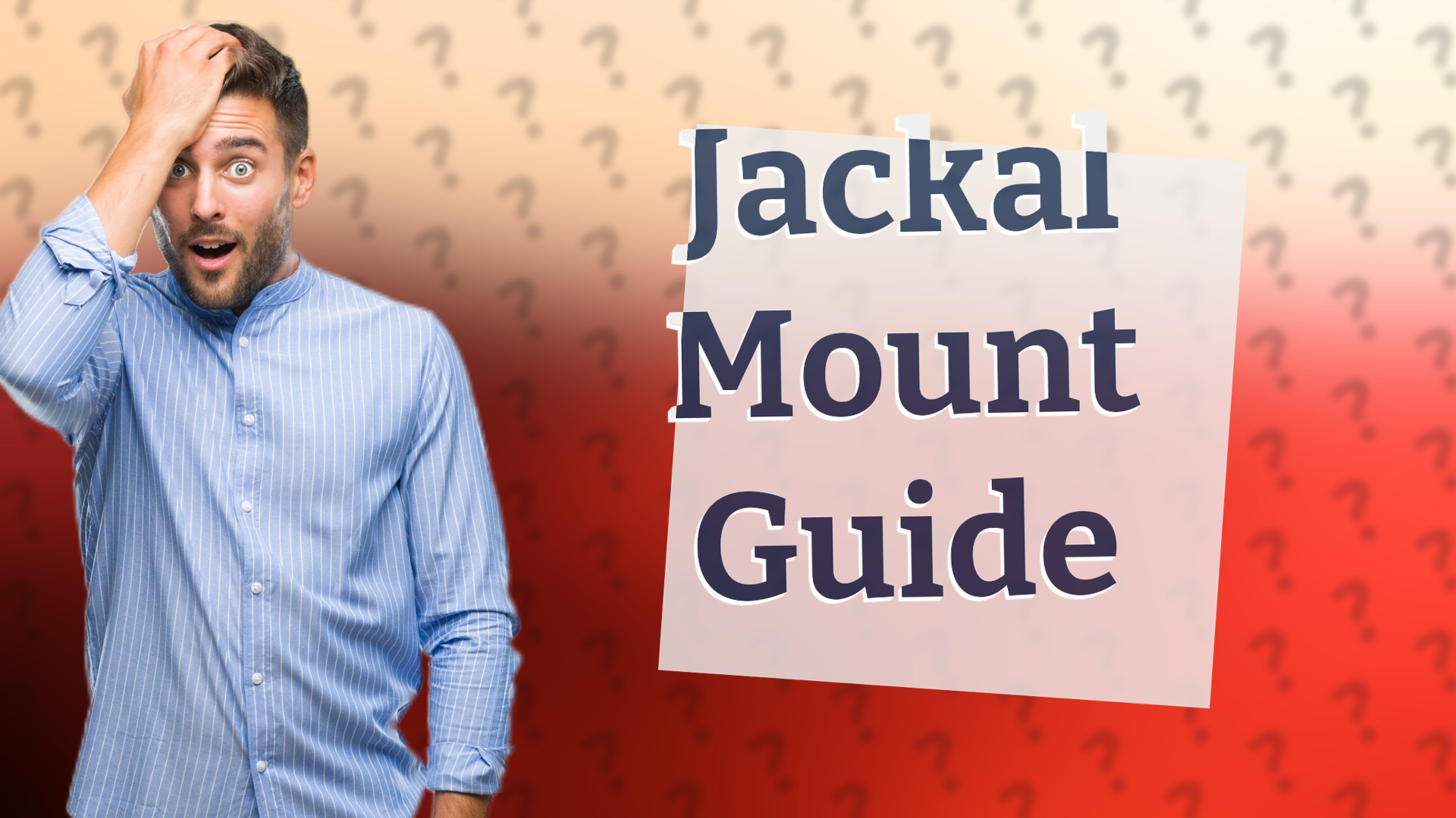 Jackal Mount Guide