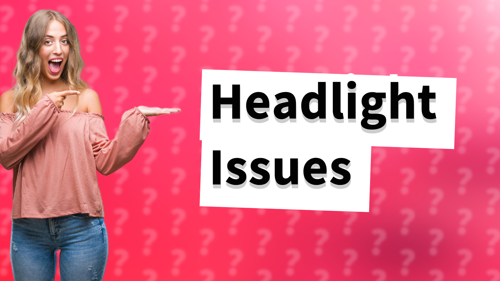 Headlight Issues