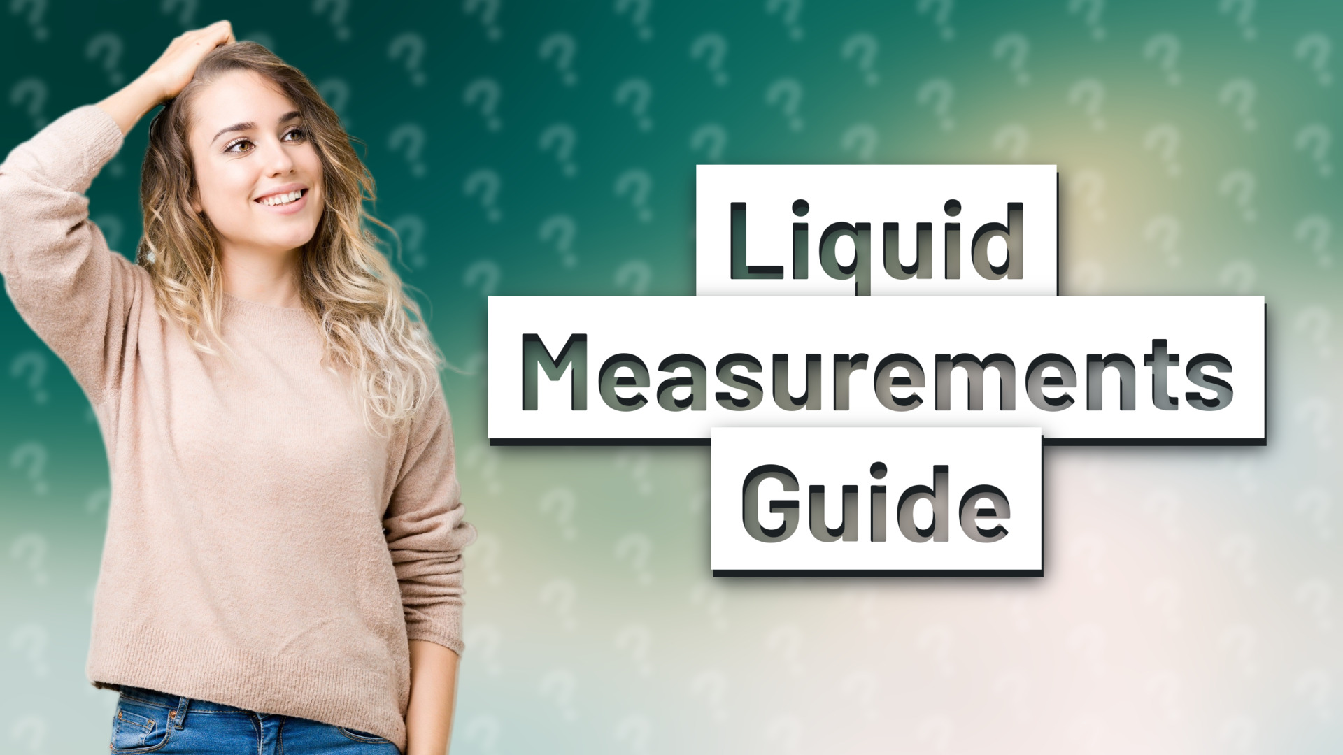 Liquid Measurements Guide