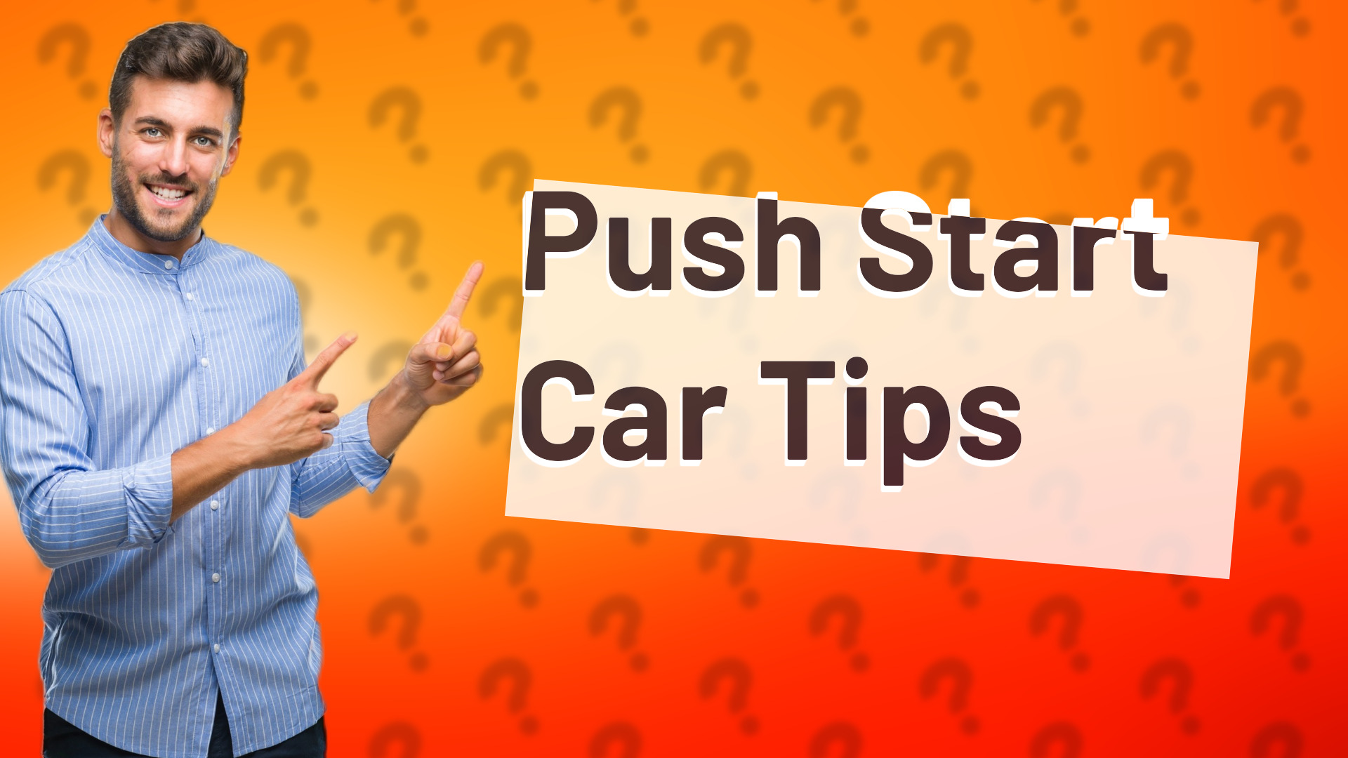 Push Start Car Tips