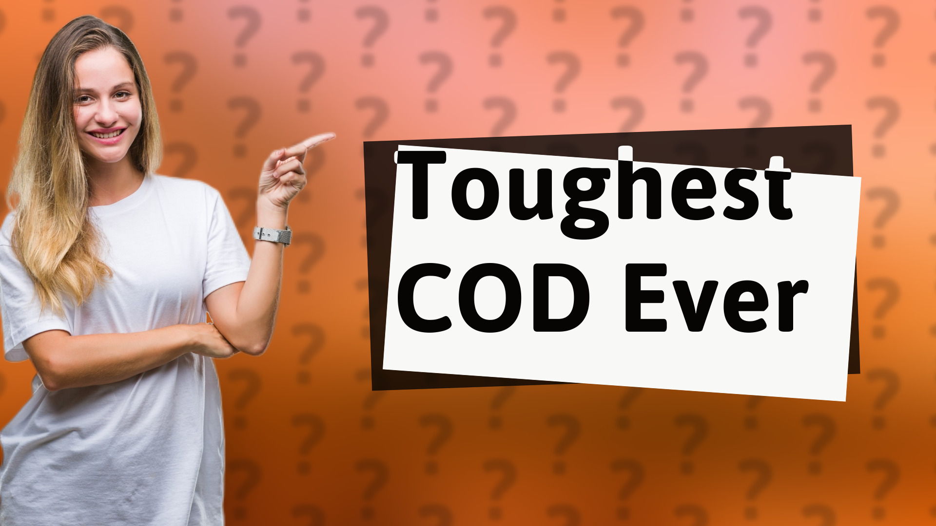 Toughest COD Ever